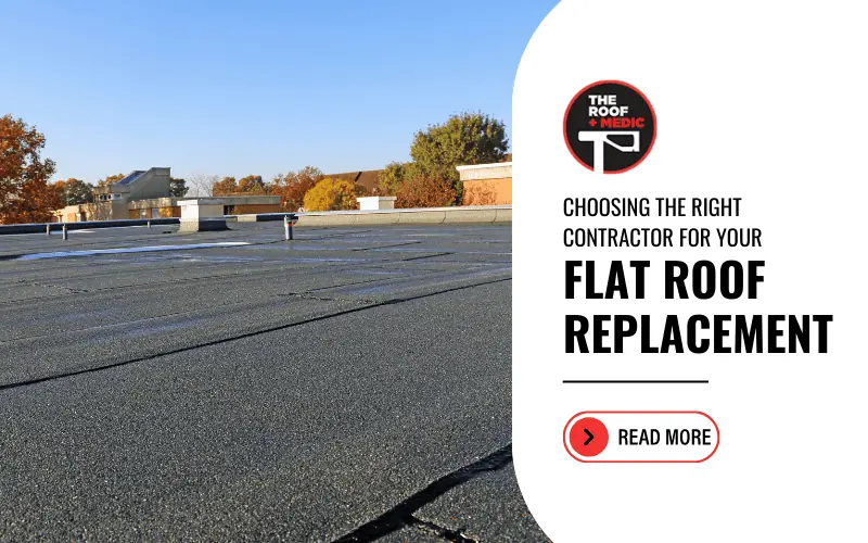 Choosing the Right Contractor for Your Flat Roof Replacement