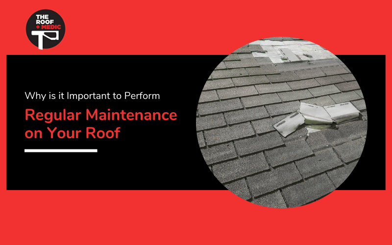 regular maintenance on your roof
