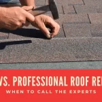DIY vs. Professional Roof Repair